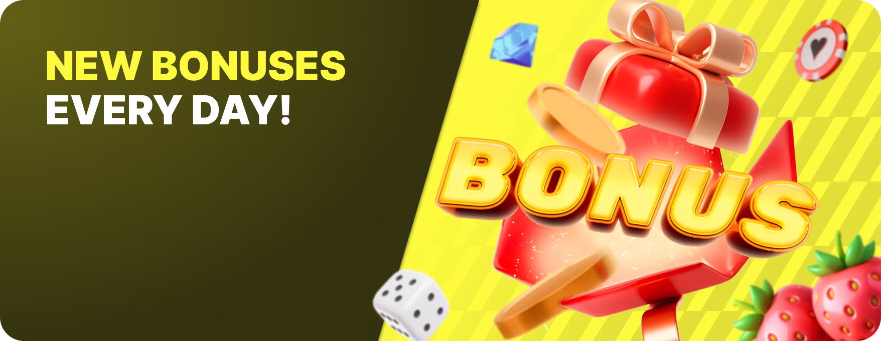 New Bonuses Every Day